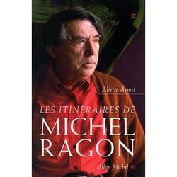 Les Itinéraires de Michel Ragon