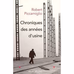 ISBN Chroniques des années d'usine, biographie, Français, Livre broché, 208 pages