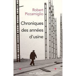 Chroniques des années d'usine