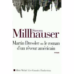 ISBN Martin Dressler ou le roman d'un rêveur américain, Roman, Français, Livre broché, 312 pages