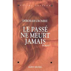 Le passé ne meurt jamais