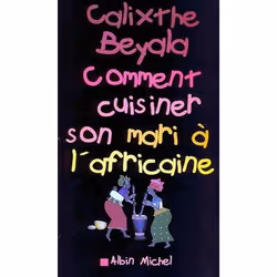 ISBN Comment cuisiner son mari à l'africaine, Roman, Français, Livre broché, 168 pages