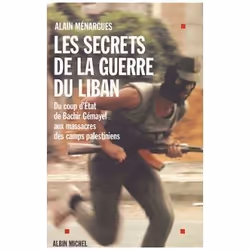 ISBN Les Secrets De La Guerre Du Liban - Du Coup D'Etat De Bachir Gemayel Aux Massacres Des Camps Palesti, histoire, Français ...
