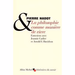 ISBN La Philosophie comme manière de vivre, philosophie, Français, Livre broché, 288 pages