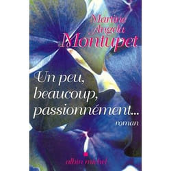 Un peu, beaucoup, passionnément...