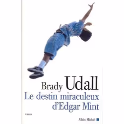 ISBN Le Destin miraculeux d'Edgar Mint, Roman, Français, Livre broché, 560 pages
