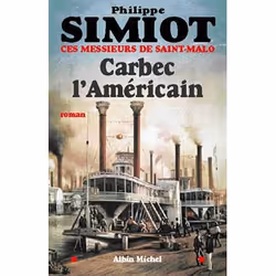 ISBN Carbec l'Américain, Roman historique, Français, Livre broché, 432 pages