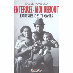 ISBN Enterrez-Moi Debout; L'Odyssee Des Tziganes, Biologie, Français, Livre broché