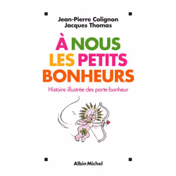 ISBN À nous les petits bonheurs, société, Français, Livre broché, 120 pages