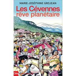 Les Cévennes, rêve planétaire