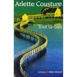 ISBN Tout là-bas, Roman, Français, Livre broché, 178 pages