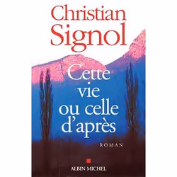 ISBN Cette vie ou celle d'après, Roman, Français, Livre broché, 256 pages