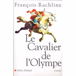 ISBN Le Cavalier de l'Olympe, Roman historique, Français, Livre broché, 384 pages