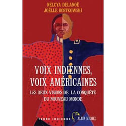 Voix indiennes, voix américaines - Les deux visions de la conquête du Nouveau Monde (Broché)