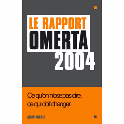ISBN Le Rapport Omerta 2004, histoire, Français, Livre broché, 272 pages