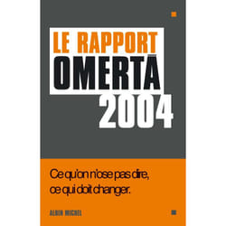 Le Rapport Omerta 2004