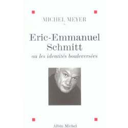 Éric-Emmanuel Schmitt ou les identités bouleversées