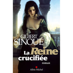La Reine crucifiée