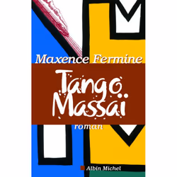 ISBN Tango Massaï, Roman, Français, Livre broché, 266 pages