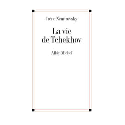La vie de Tchekhov