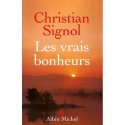 Albin Michel LES VRAIS BONHEURS
