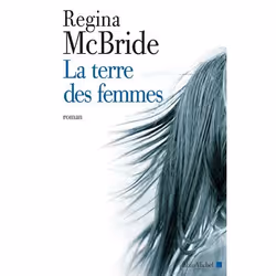 ISBN La Terre des femmes, Roman, Français, Livre broché, 272 pages
