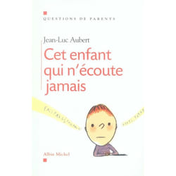 ISBN Cet Enfant Qui N'Ecoute Jamais
