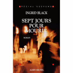 ISBN Sept jours pour mourir, Thrillers, Français, Livre broché, 432 pages