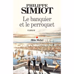 ISBN Le Banquier et le perroquet, Roman historique, Français, Livre broché, 416 pages