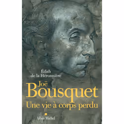 ISBN Joë Bousquet, biographie, Français, Livre broché, 272 pages
