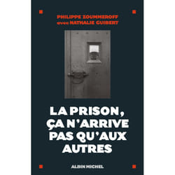 La Prison, ça n'arrive pas qu'aux autres