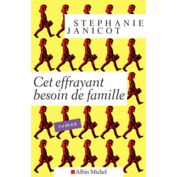Cet effrayant besoin de famille
