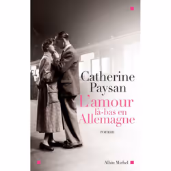 ISBN L'Amour là-bas en Allemagne, Roman, Français, Livre broché, 366 pages