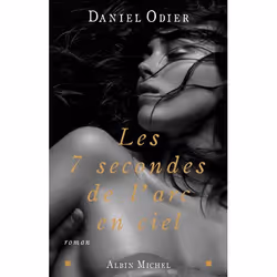 ISBN Les 7 Secondes De L'Arc-En-Ciel, Littérature, Français