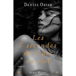 Les 7 secondes de l'arc-en-ciel