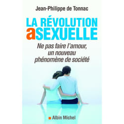 La Révolution asexuelle - Ne pas faire l'amour, un nouveau phénomène de société (Broché)