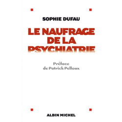 Le Naufrage de la psychiatrie