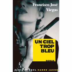 ISBN Un ciel trop bleu, Thrillers, Français, Livre broché, 336 pages