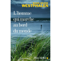 L'Homme qui marche au bord du monde