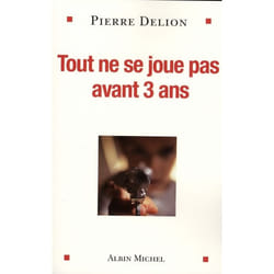 ISBN Tout Ne Se Joue Pas Avant 3 Ans