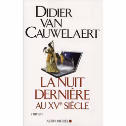 ISBN La Nuit Derniere Au Xve Siecle, Littérature, Français