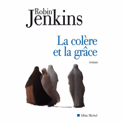 ISBN La Colère et la grâce, Thrillers, Français, Livre broché, 320 pages