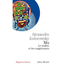 Mu, le maître et les magiciennes (Espaces Libres - Sagesses)
