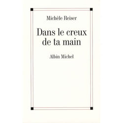 Dans le creux de ta main