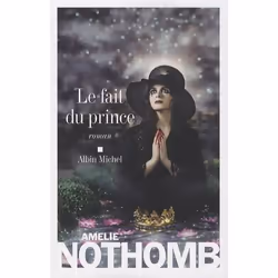 Albin Michel LE FAIT DU PRINCE, Français, Livre broché, 169 pages