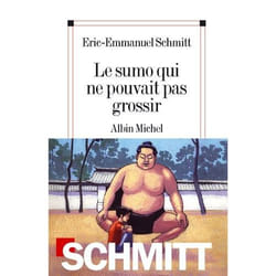 Albin Michel LE SUMO QUI NE POUVAIT PAS GROSSIR