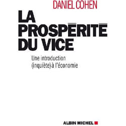La Prospérité du vice - Une introduction (inquiète) à l'économie (Broché)