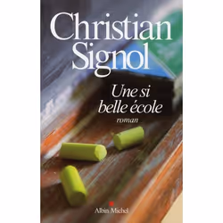 ISBN Une Si Belle Ecole, histoire, Français, Livre broché