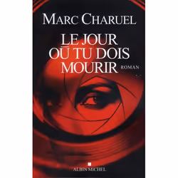 ISBN Le Jour Ou Tu Dois Mourir, Thrillers, Français, Livre broché