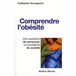 ISBN Comprendre L'Obesite; Une Question De Personne, Un Probleme De Societe, Psychologie, Français